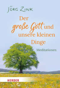 Der große Gott und unsere kleinen Dinge : Meditationen （1. Auflage. 2024. 112 S. 150.00 mm）