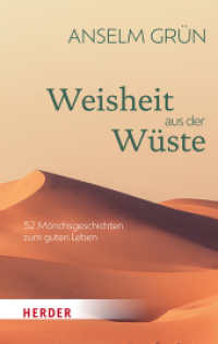 Weisheit aus der Wüste : 52 Mönchsgeschichten zum guten Leben （1. Auflage. 2024. 176 S. 52 Abb. 190.00 mm）