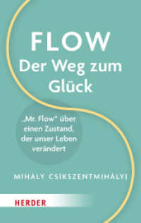 Flow - Der Weg zum Glück : "Mr. Flow" über einen Zustand, der unser Leben verändert （1. Auflage. 2024. 192 S. 190.00 mm）