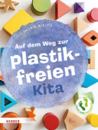 Auf dem Weg zur plastikfreien Kita （1. Auflage, Überarbeitete Ausgabe. 2025. 96 S. 260.00 mm）