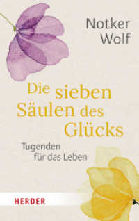Die sieben Säulen des Glücks : Tugenden für das Leben （1. Auflage. 2024. 192 S. 190.00 mm）