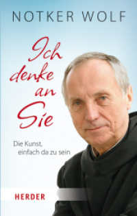 Ich denke an Sie : Die Kunst, einfach da zu sein （1. Auflage. 2024. 160 S. 190.00 mm）