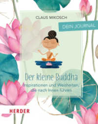 Der kleine Buddha: Dein Journal : Inspirationen und Weisheiten, die nach innen führen （1. Auflage. 2025. 128 S. 165.00 mm）