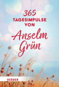 365 Tagesimpulse von Anselm Grün （1. Auflage, Bearbeitete Ausgabe. 2025. 160 S. 150.00 mm）