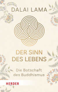 Der Sinn des Lebens : Die Botschaft des Buddhismus (HERDER spektrum 3570) （1. Auflage. 2025. 224 S. 190.00 mm）