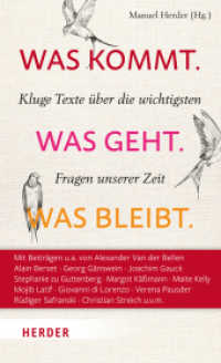 Was kommt. Was geht. Was bleibt. : Kluge Texte über die wichtigsten Fragen unserer Zeit （1. Auflage. 2025. 544 S. 205.00 mm）