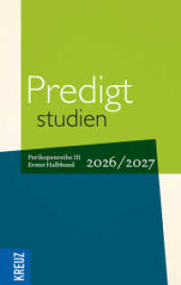 Predigtstudien 2026/2027 - 1. Halbband : Vom 1. Advent bis zum 5. Sonntag nach Ostern (Rogate), Perikopenreihe III (Predigtstudien) （1. Auflage）