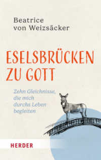 Eselsbr&uuml;cken zu Gott : Zehn Gleichnisse, die mich durchs Leben begleiten （1. Auflage）