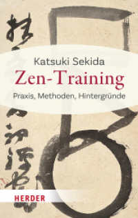Zen-Training : Praxis, Methoden, Hintergründe （1. Auflage. 2023. 304 S. Mit zahlreichen Illustrationen. 190.00 mm）