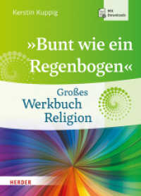 »Bunt wie ein Regenbogen« : Großes Werkbuch Religion. Mit Downloads （1. Auflage. 2018. 192 S. durchgeh. zweifarbig, mit farb. u. schw.-w. I）