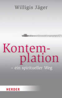 Kontemplation - ein spiritueller Weg (HERDER spektrum 6835) （1. Auflage. 2015. 160 S. 190.00 mm）