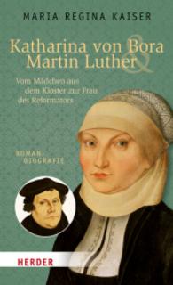 Katharina von Bora & Martin Luther -- Paperback / softback (German Language Edition)