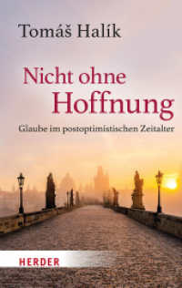 Nicht ohne Hoffnung : Glaube im postoptimistischen Zeitalter （1. Auflage. 2025. 256 S. 190.00 mm）