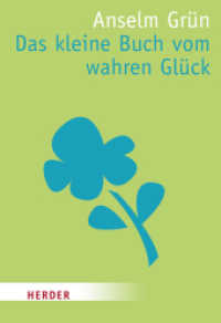 Das kleine Buch vom wahren Glück (HERDER spektrum) （26. Aufl. 2001. 192 S. m. Vign. 150.00 mm）