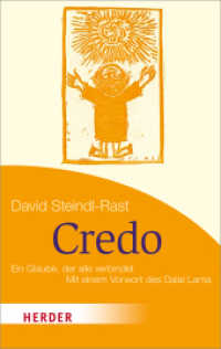 Credo : Ein Glaube, der alles verbindet. Mit einem Vorwort des Dalai Lama (HERDER spektrum 7116) （2. Aufl. 2012. 240 S. 190.00 mm）