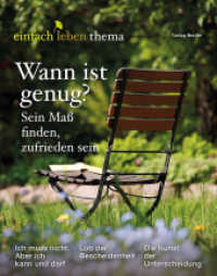Wann ist genug? Sein Maß finden, zufrieden sein : einfach leben Thema （1. Auflage. 2024. 44 S. 280.00 mm）