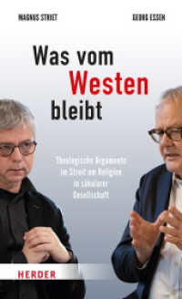 Was vom Westen bleibt : Theologische Argumente im Streit um Religion in s&auml;kularer Gesellschaft (Edition Herder Korrespondenz) （1. Auflage）