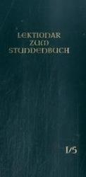 Lektionar zum Stundenbuch. 2 Die Feier des Stundengebetes - Lektionar: Jahresreihe I, Heft 5: 6.-13. Woche im Jahreskreis : Erste Jahresreihe （9. Aufl. 1979. 332 S. 18.9 cm）