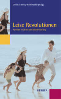 Leise Revolutionen : Familien im Zeitalter der Modernisierung （1. Auflage. 2002. 191 S. 19.8 cm）