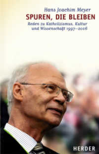Spuren, die bleiben : Reden zu Katholizismus, Kultur und Wissenschaft 1997-2006 （888. Aufl. 2007. 403 S. 214.00 mm）