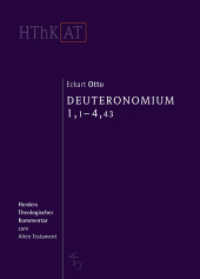 Deuteronomium 1-11 : Erster Teilband: 1,1-4,43 (Herders Theologischer Kommentar zum Alten Testament) （1. Auflage. 2012. 624 S. 10 Abb. 237.00 mm）