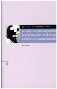 Gesamtausgabe (ESGA). Bd.6 Beiträge zur philosophischen Begründung der Psychologie und der Geisteswissenschaften