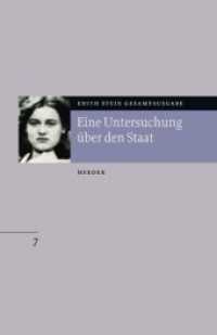 エディト・シュタイン全集　第７巻：国家論の探究<br>Gesamtausgabe (ESGA). Philosophische Schriften, Abt.1 F Bd.7 Eine Untersuchung über den Staat （2006. 168 S. 214 mm）