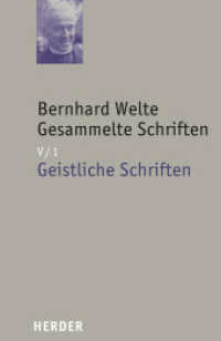 Bernhard Welte Gesammelte Schriften Tl.1 : Geistliche Schriften (Bernhard Welte Gesammelte Schriften V/1) （2. Aufl. 2009. 400 S. 214.00 mm）