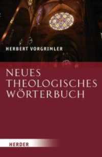 新神学辞典<br>Neues Theologisches Wörterbuch （6. Aufl. 2008. 704 S. 22,5 cm）