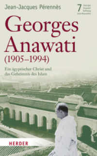 Veröffentlichungen der Georges-Anawati-Stiftung - Schriftenreihe : Schriftenreihe (Veröffentlichungen der Georges-Anawati-Stiftung - Schriftenreihe 7) （888. Aufl. 2010. 432 S. Mit 16-seitigem schw.-w. Bildteil. 215.00 mm）