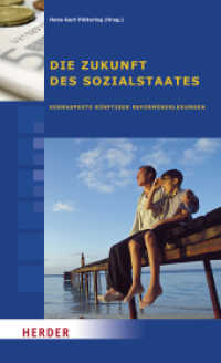 Die Zukunft des Sozialstaates : Kernaspekte künftiger Reformüberlegungen （888. Aufl. 2011. 256 S. 205.00 mm）