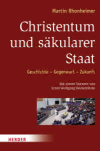 Christentum und säkularer Staat : Geschichte - Gegenwart - Zukunft. Vorwort: Böckenförde, Ernst-Wolfgang （3. Aufl. 2014. 480 S. 22.7 cm）