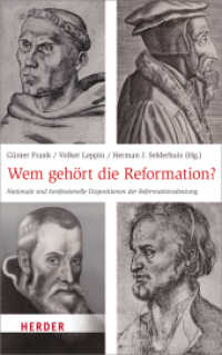 Wem gehört die Reformation? : Nationale und konfessionelle Dispositionen der Reformationsdeutung （888. Aufl. 2013. 304 S. 0. 215.00 mm）