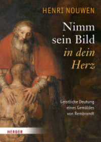 Nimm sein Bild in dein Herz : Geistliche Deutung eines Gemäldes von Rembrandt （1. Auflage. 2016. 176 S. 240.00 mm）