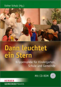 Dann leuchtet ein Stern : Krippenspiele für Kindergarten, Schule und Gemeinde (Gemeinde Praxis) （2014. 144 S. mit Abbildungen. 24 cm）