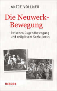 Die Neuwerkbewegung : Zwischen Jugendbewegung und religiösem Sozialismus （1. Auflage. 2016. 304 S. Mit schw.-w. Abbildungen. 215.00 mm）