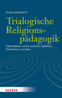 Trialogische Religionspädagogik : Interreligiöses Lernen zwischen Judentum, Christentum und Islam （1. Auflage. 2016. 432 S. 215.00 mm）