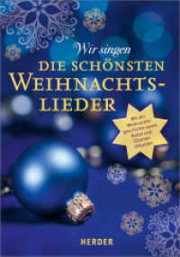Wir singen die schönsten Weihnachtslieder : Mit der Weihnachtsgeschichte sowie Noten und Gitarrenakkorden （1. Auflage. 2013. 64 S. Durchgeh. zweifarbig. 210.00 mm）