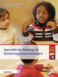 Sprachliche Bildung in Kindertageseinrichtungen (Fachwissen Kita) （1. Auflage. 2011. 336 S. 40 Tabellen und schw.-w. Fotos. 260.00 mm）
