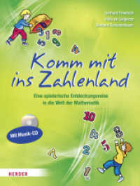 Komm mit ins Zahlenland, m. Audio-CD : Eine spielerische Entdeckungsreise in die Welt der Mathematik （2. Aufl. 2011. 96 S. Durchgeh. farbig, mit Fotos und Illustrationen. 2）