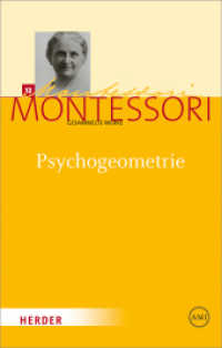 Psychogeometrie : Das Studium der Geometrie basierend auf der Psychologie des Kindes (Maria Montessori - Gesammelte Werke 12) （1. Auflage. 2012. 320 S. Mit zahlr. Abbildungen. 215.00 mm）