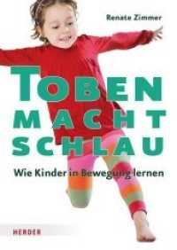 Toben macht schlau : Entwicklungsförderung durch Bewegung
