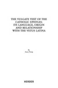 Aus der Geschichte der lateinischen Bibel : Its Language, Origin and Relationsship with the Vetus Latina (Aus der Geschichte der lateinischen Bibel 42) （1. Auflage. 2022. 336 S. 240.00 mm）
