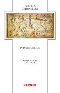 Physiologus : Griechisch - Deutsch (Fontes Christiani 6. Folge) （1. Auflage）