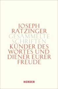 Künder des Wortes und Diener eurer Freude : Theologie und Spiritualität des Weihesakramentes (Joseph Ratzinger Gesammelte Schriften 12) （1. Auflage. 2010. 880 S. 0. 214.00 mm）