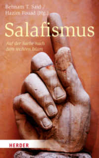 Salafismus : Auf der Suche nach dem wahren Islam （2. Aufl. 2014. 528 S. 215.00 mm）