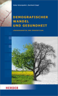 Demografischer Wandel und Gesundheit : Lösungsansätze und Perspektiven （2014. 472 S. 205.00 mm）