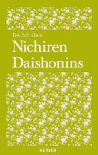 Die Schriften Nichiren Daishonins （2. Auflage. 2014. 1680 S. m. 5 Abb. 24.4 cm）