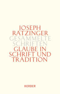 Glaube in Schrift und Tradition Tl.1 : Zur Theologische Prinzipienlehre (Joseph Ratzinger Gesammelte Schriften 9/1) （1. Auflage. 2016. 736 S. 2 Abbildungen. 214.00 mm）