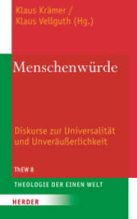 Menschenwürde : Diskurse zur Universalität und Unveräußerlichkeit (Theologie der Einen Welt 8) （1. Auflage. 2016. 344 S. 215.00 mm）